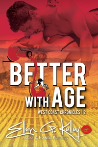 Better With Age by Ellen G. Kelley
